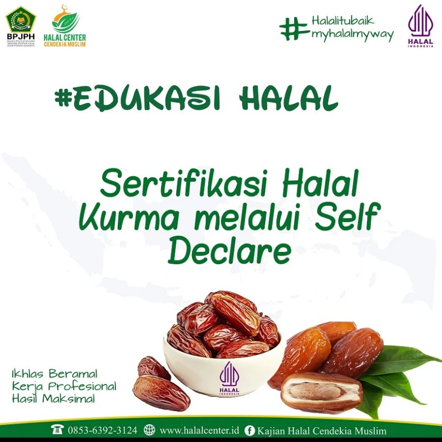 Sertifikasi Halal Kurma melalui Self Declare