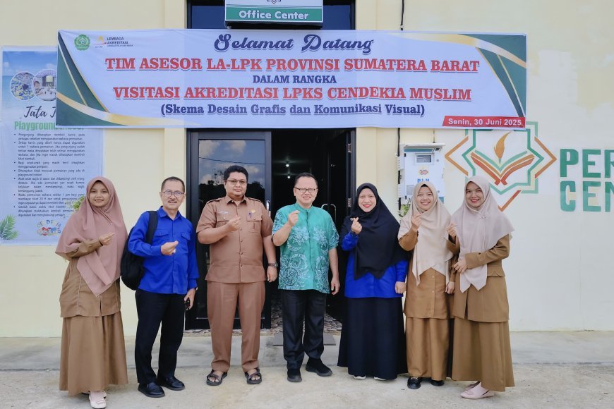 Tim Asesor LA-LPK Sumbar Lakukan Visitasi Akreditasi ke LPKS Cendekia Muslim di Sijunjung
