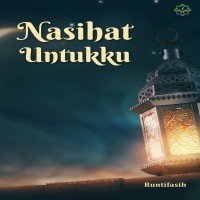 Nasihat untukku